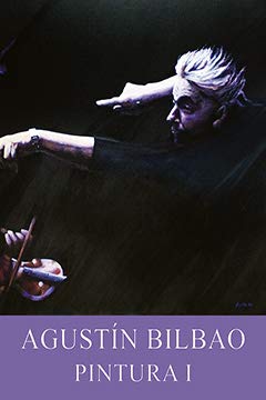 Agustín Bilbao. Pintura I (Ensayo)