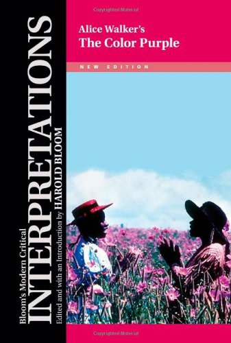 Alice Walker's "The Color Purple (Bloom's Modern Critical Interpretations)