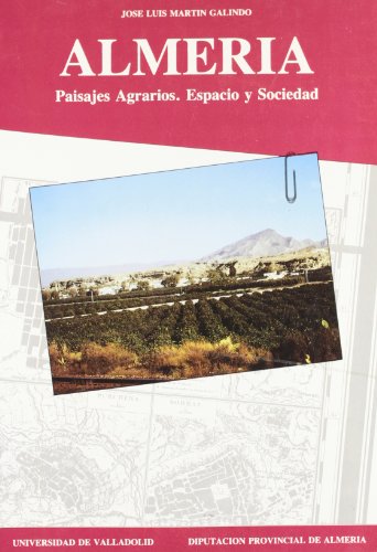 Almería, paisajes agrarios : espacio y sociedad