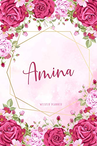 Amina Weekly Planner: Custom Personal Name To Do List Academic Schedule Logbook Appointment Notes School Supplies Time Management Watercolor Pink Floral Cute Gift