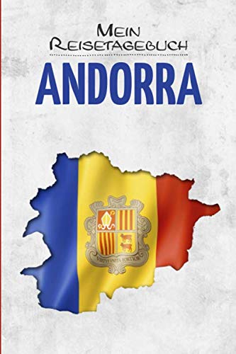 Andorra Reisetagebuch: Tagebuch für Urlaub zum Ausfüllen Andorra la Vella Pyrenäen Reisen und Wandern ca DIN A5 weiß über 110 Seiten
