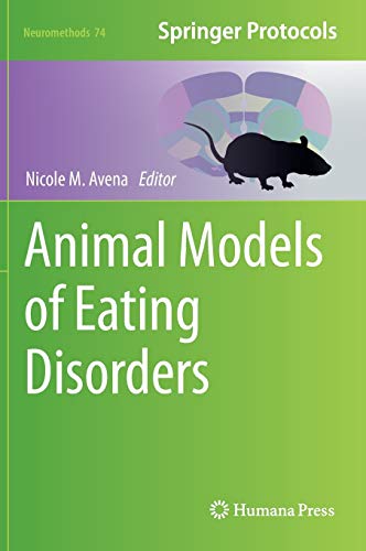 Animal Models of Eating Disorders: 74 (Neuromethods)
