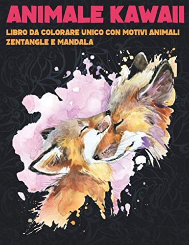 Animale Kawaii - Libro da colorare unico con motivi animali zentangle e mandala