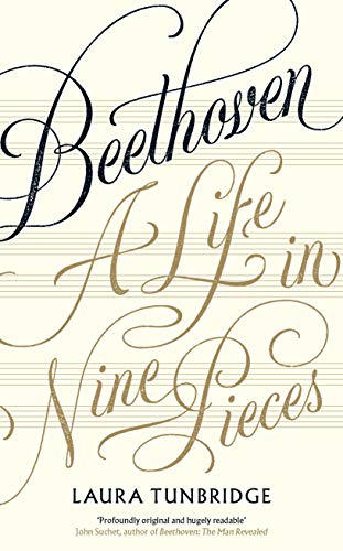 Beethoven: A Life in Nine Pieces