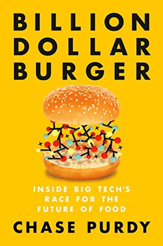Billion Dollar Burger: Inside Big Tech's Race for the Future of Food (English Edition)