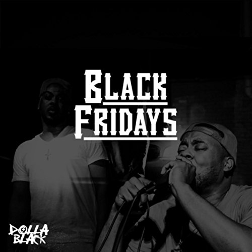 Black Fridays [Explicit]