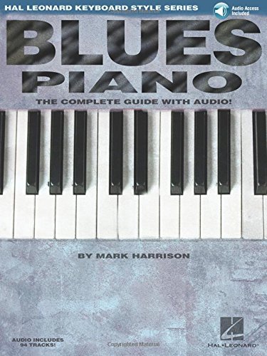 Blues Piano: The Complete Guide With Audio (Book/Online Audio) (Keyboard Instruction)