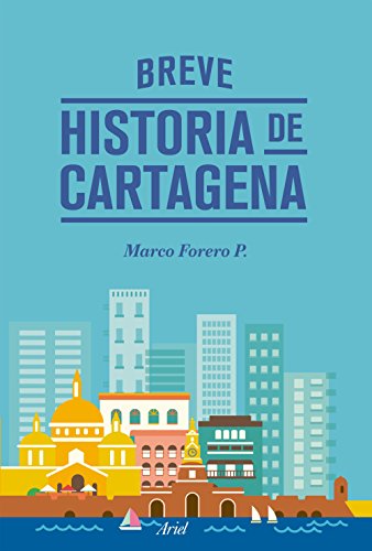 Breve historia de Cartagena
