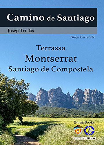 Camino de Santiago: Terrassa – Montserrat – Santiago de Compostela (CET de Llibres nº 1)
