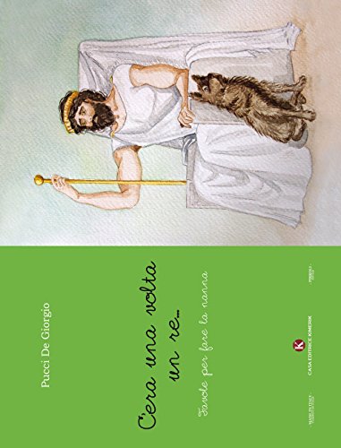 C'era una volta un re... Favole per fare la nanna (Pikkoli)