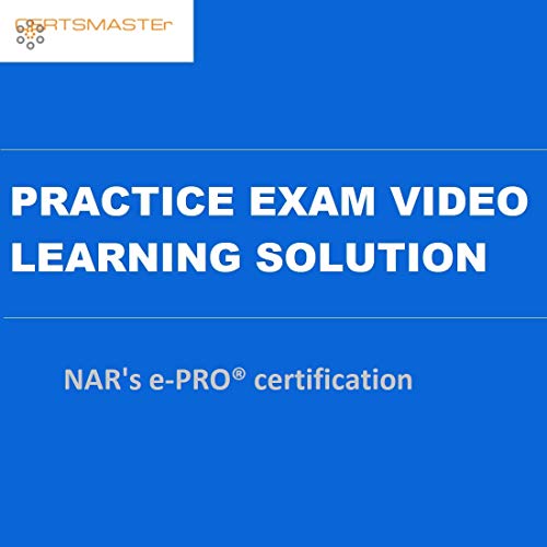 CERTSMASTEr NAR's e-PRO certification Practice Exam Video Learning Solutions