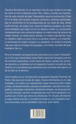 Claudius Bombarnac, Corresponsal De El Siglo XX. Viaje En Tren Por Asia Central, De Tiflis A Pekín (Periplos)