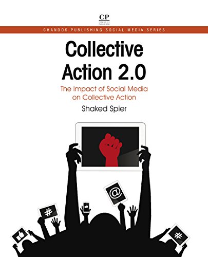 Collective Action 2.0: The Impact of Social Media on Collective Action (Chandos Information Professional Series) (English Edition)
