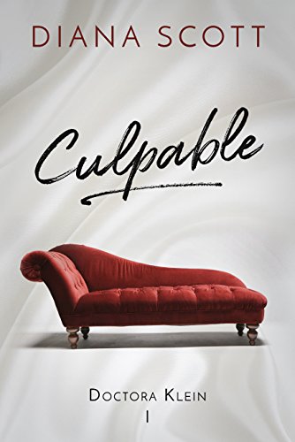 Culpable: Amor, suspenso y un futuro por descubrir. (Doctora Klein nº 1)