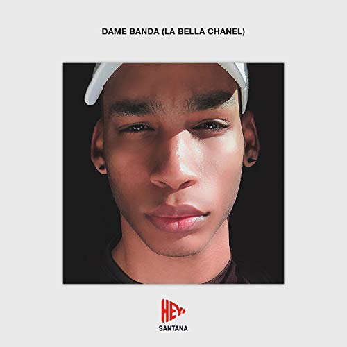 Dame Banda (La Bella Chanel) [Explicit]