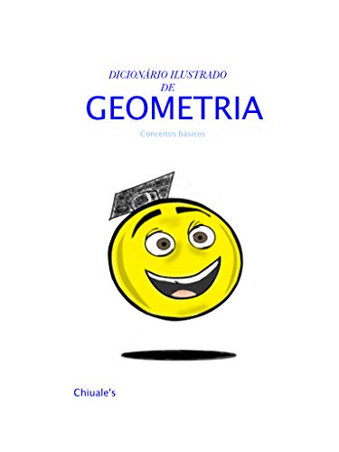 Dicionário Ilustrado de Geometria (Portuguese Edition)