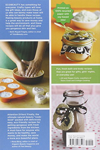Ecobeauty: Scrubs, Rubs, Masks, Rinses, and Bath Bombs for You and Your Friends