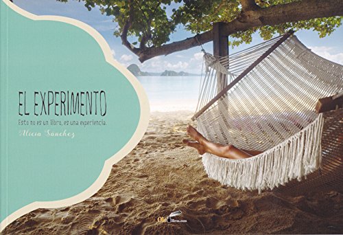 El experimento. Esto no es un libro, es una experiencia.