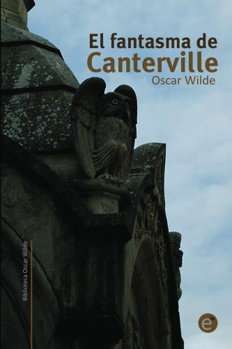 El fantasma de Canterville (Colección Biblioteca Oscar Wilde)