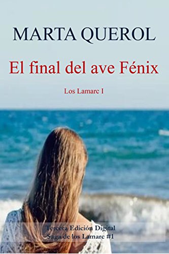 El final del ave Fénix: Los Lamarc I