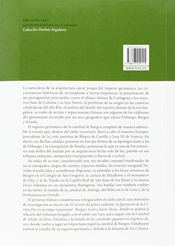 El gótico alemán en España y la dinastía de los Colonia: La cristalización de las torres caladas: Friburgo, Burgos y Oviedo (Estudios Históricos La Olmeda)