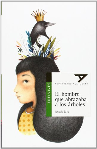 El hombre que abrazaba a los árboles: 90 (Ala Delta - Serie verde)