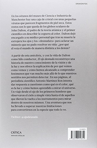 El ojo desnudo: Si no lo ven, ¿cómo saben que está ahí? El fascinante viaje de la ciencia más allá de lo aparente (Drakontos)
