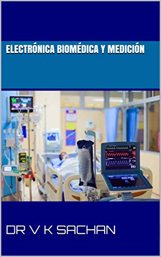 Electrónica biomédica Y medición (Sachan nº 107)