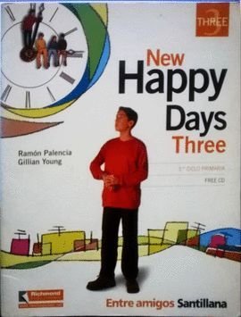 ENTRE AMIGOS, NEW HAPPY DAYS THREE, EDUCACIÓN PRIMARIA, 3 CICLO