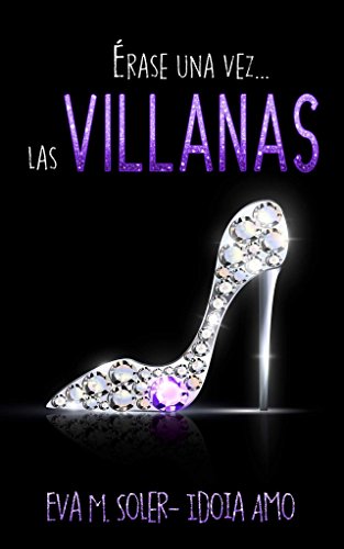 Érase una vez... Las villanas