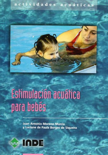 Estimulación acuática para bebés: Actividades acuáticas para el primer año de vida: 823