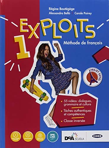 Exploits. Livre de l'élève. Cahier d'exercises. Per le Scuole superiori. Con ebook. Con espansione online. Con DVD-ROM: 1