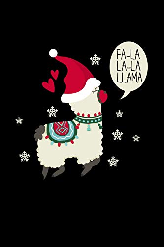 Fa-La La-La Llama: 6x9 Blank lined Journal for Santa Claus, Christmas| Bee Notebook | 120 Pages | Perfect for writing, Taking Notes for premilary school, high school, college or students