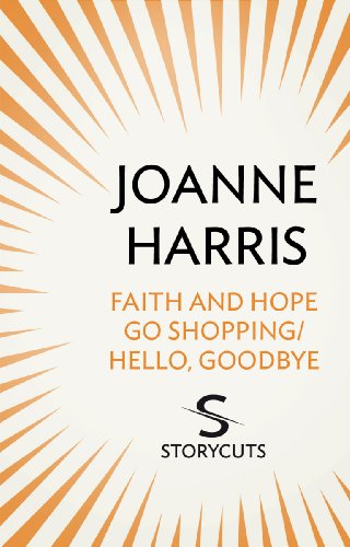Faith and Hope Go Shopping/Hello, Goodbye (Storycuts) (English Edition)