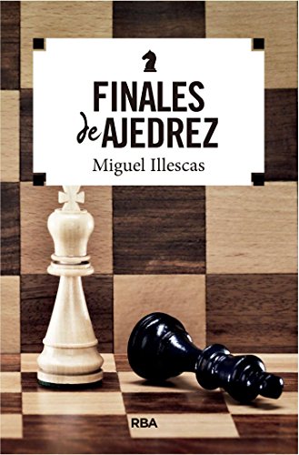 Finales de ajedrez (PRÁCTICA)