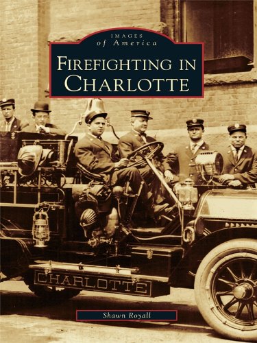 Firefighting in Charlotte (Images of America) (English Edition)