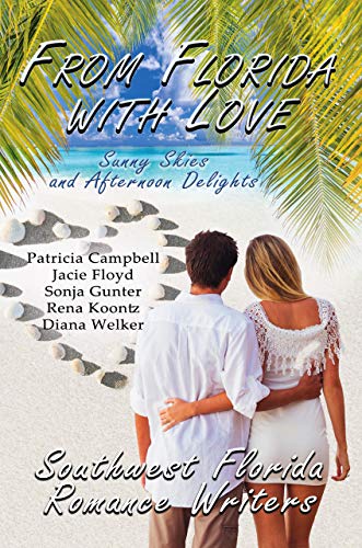 From Florida With Love: Sunny Skies and Afternoon Delights (English Edition)