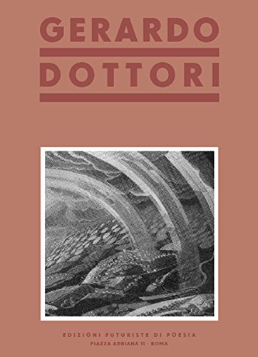 Gerardo Dottori. Aeropittore futurista umbro (Le anastatiche)