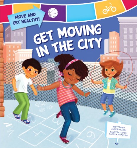 Get Moving in the City (Move and Get Healthy!)
