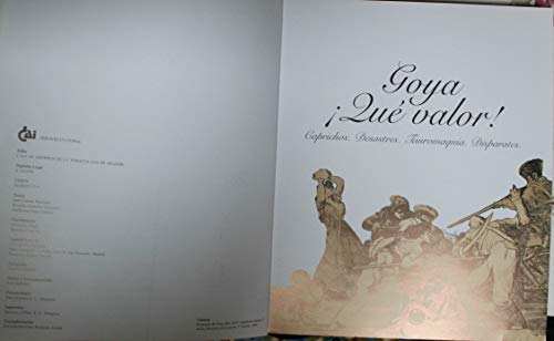Goya ¡que valor!(catalogo exposicion)