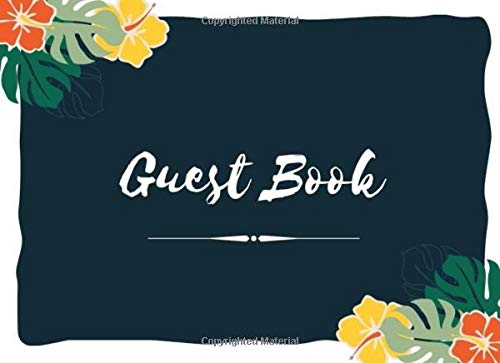 Guest Book:: Hibiscus and Leaves Hawaiian Floral: Birthday, Weddings, Bridal Shower, Baby Shower, Anniversary, Graduation, Retirement, Quinceanera, ... Single-sided Sign-in Guestbook (110 pages)