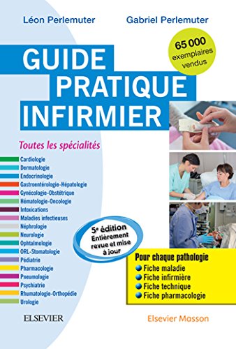Guide pratique infirmier (Hors collection) (French Edition)