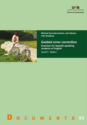 Guided error correction: Exercises for Spanish-speaking students of English. Level C1 - Book 2: 95 (Documents)