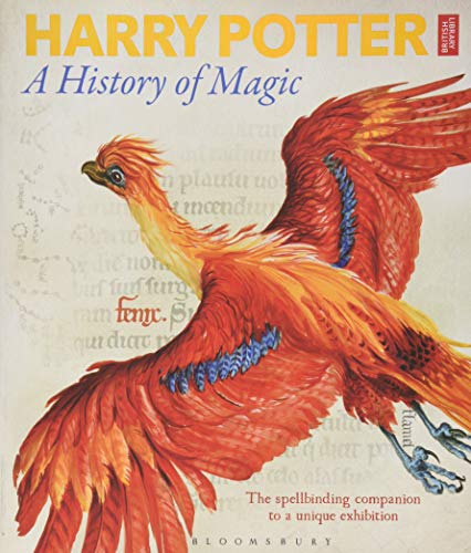 Harry Potter. A History Of Magic: The Book of the Exhibition