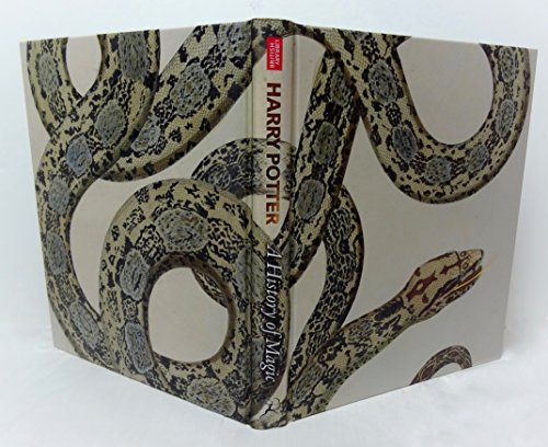 Harry Potter. A History Of Magic: The Book of the Exhibition