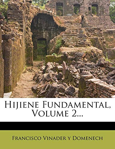 Hijiene Fundamental, Volume 2...