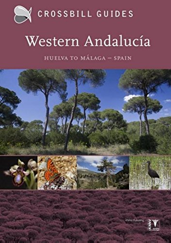 Hilbers, D: Western Andalucia: from Huelva to Malaga - Spain (Crossbill guides)