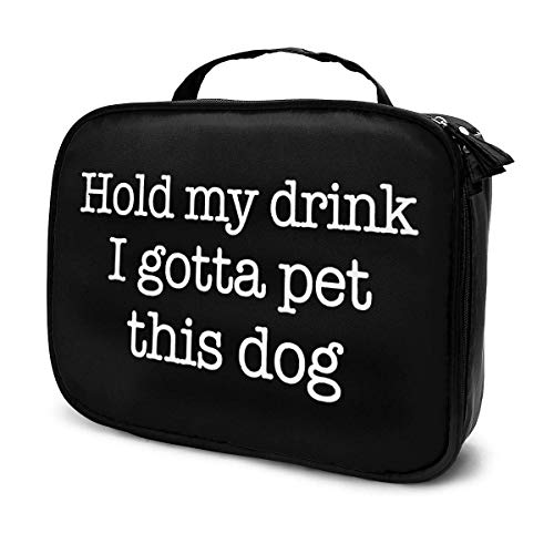 Hold My Drink I Gotta Pet This Dog Fashion Travel Maquillaje Train Case Portátil Cosméticos Bolsa Multipropósito Regalo para Cosméticos Maquillaje Herramientas de aseo Joyería