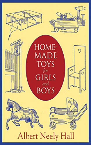 Homemade Toys for Girls and Boys (English Edition)