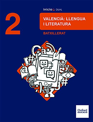 Inicia Dual Lengua Valenciana Y Literatura. 2º Bachillerato. Libro Del Alumno - 9780190503079
